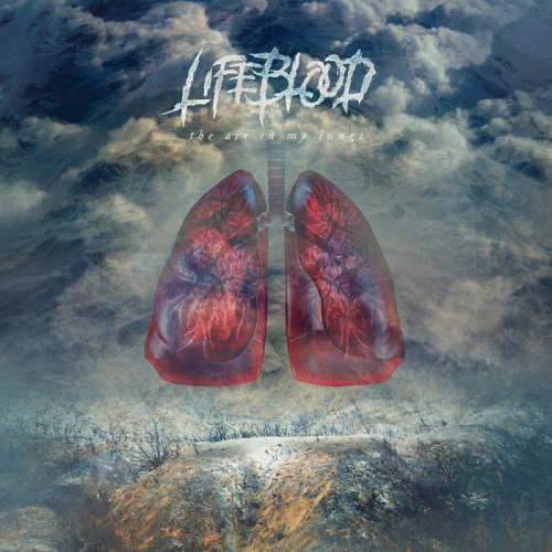 Lifeblood (AUS-2) : The Air in My Lungs